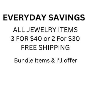 3/$40‎ or 2/$30 Jewelry Items Mix & Match!  Just Bundle & Offer!